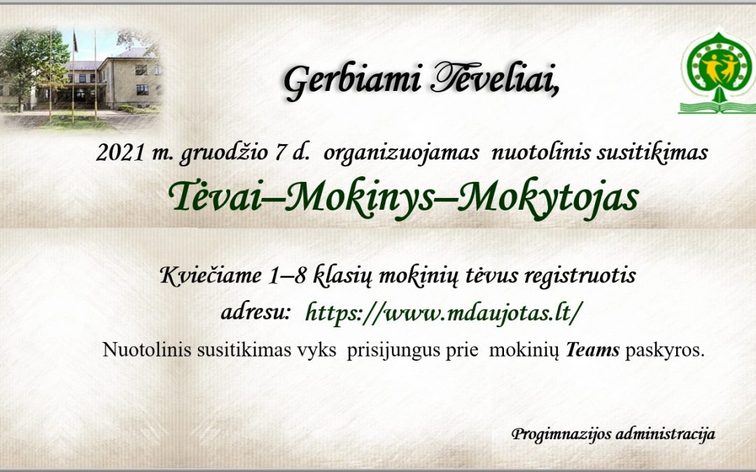 Nuotolinis susitikimas Tėvai – Mokinys – Mokytojas