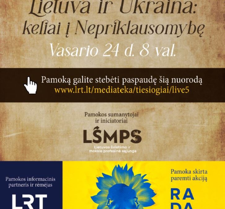 Lietuva ir Ukraina: keliai į Nepriklausomybę