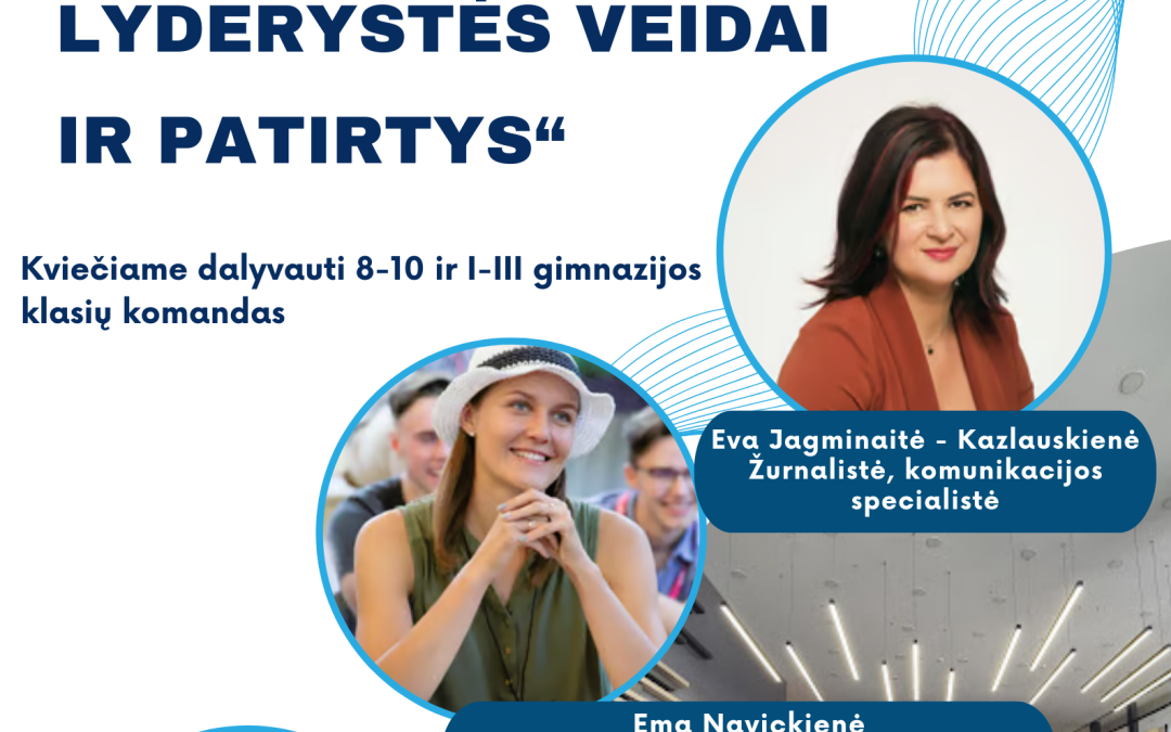 Kviečiami dalyvauti praktinėje konferencijoje „Kitokie lyderystės veidai ir patirtys”