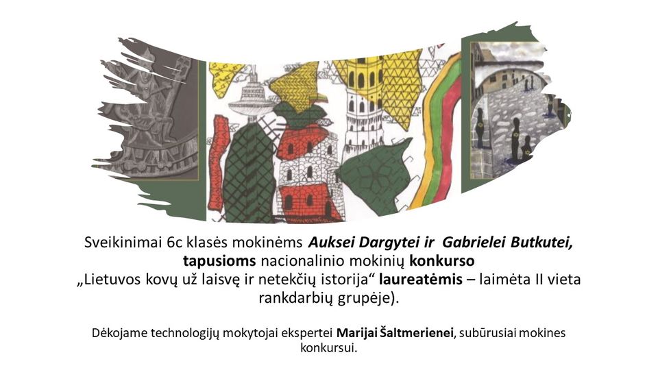Konkurse „Lietuvos kovų už laisvę ir netekčių istorija” laimėta II vieta