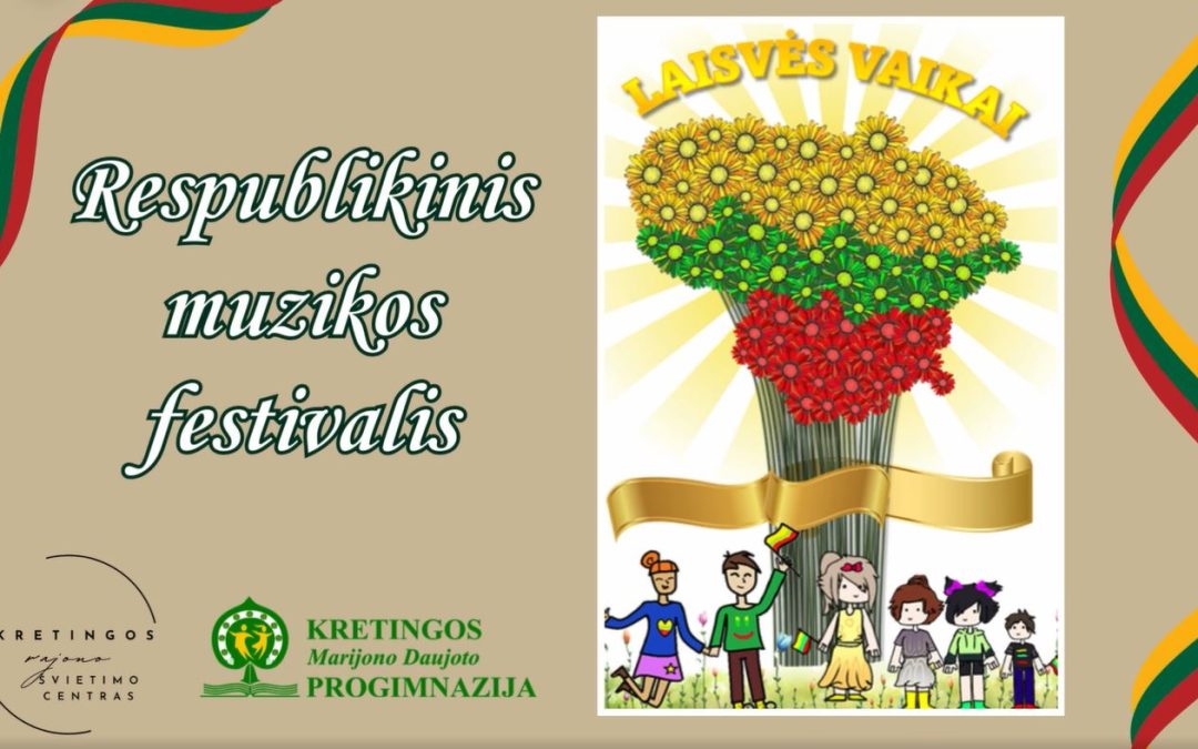 Muzikos festivalis „Laisvės vaikai“