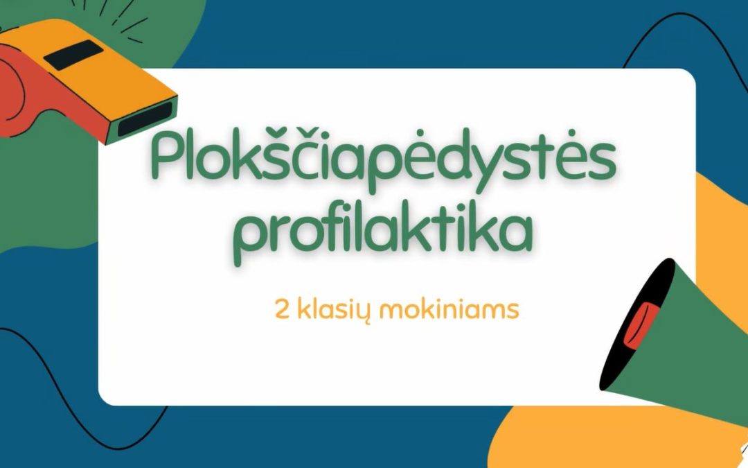 Mokiniai užsiėmė plokščiapėdystės profilaktikai skirtais užsiėmimais