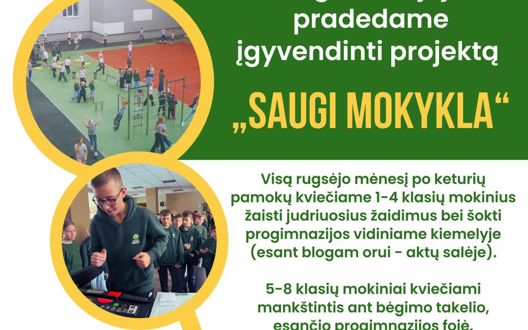 Projektas „Saugi mokykla“