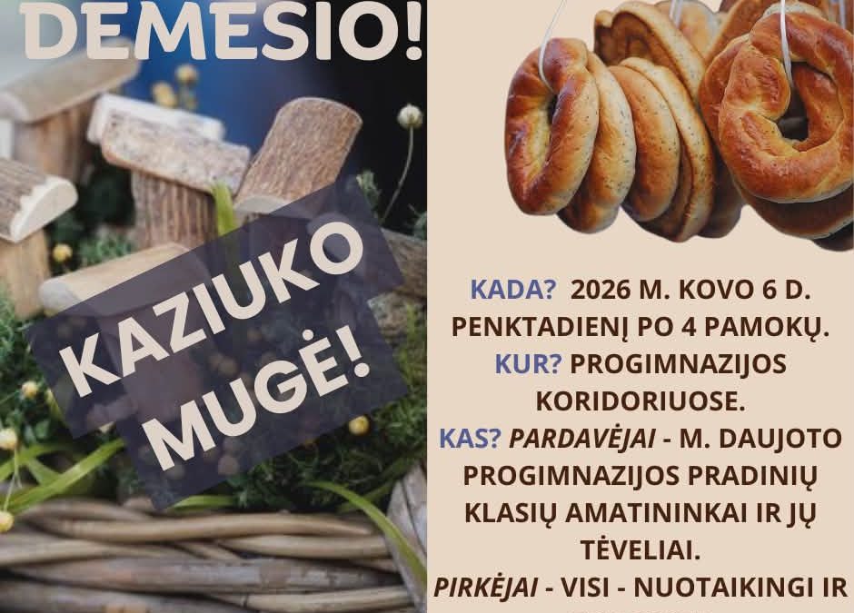 Dėmesio! Kaziuko mugė!