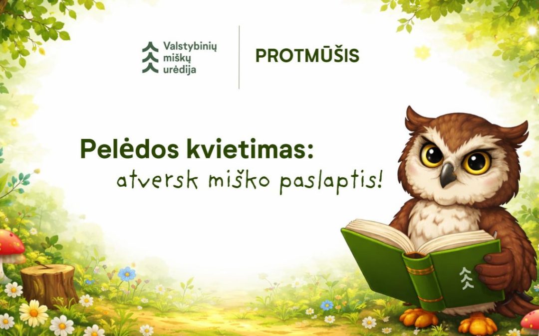 Dalyvavo Valstybinių miškų urėdijos organizuotame protmūšyje „Pelėdos kvietimas: atversk miško paslaptis!“