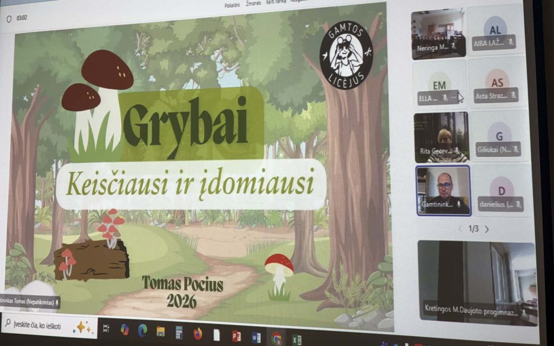 Dalyvavo nuotolinėje pamokoje „Keisčiausi Lietuvos grybai“