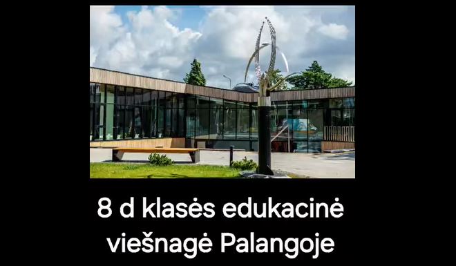 8d klasės mokiniai lankėsi Palangoje