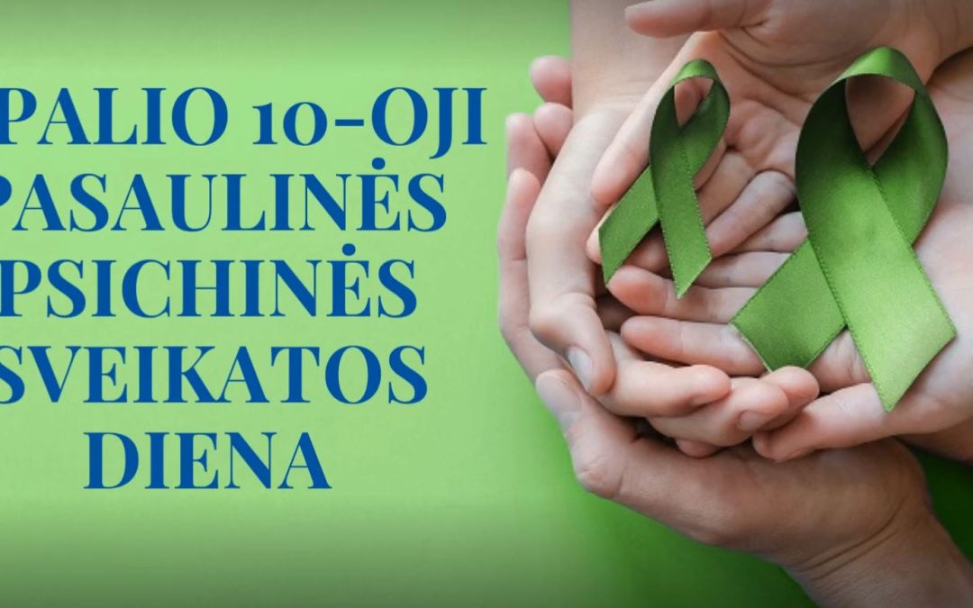 Spalio 10-oji minima kaip Pasaulinė psichinės sveikatos diena